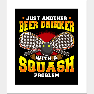 Just Another Beer Drinker With a Squash Problem Posters and Art